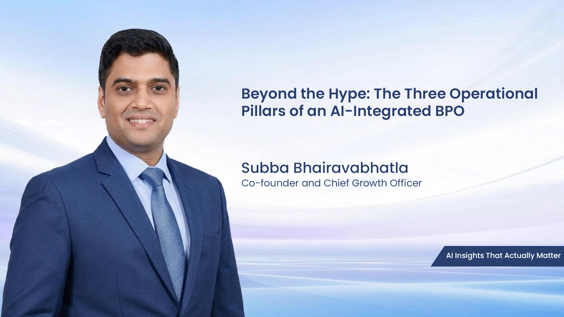 Beyond the Hype: The Three Operational Pillars of an AI-Integrated BPO